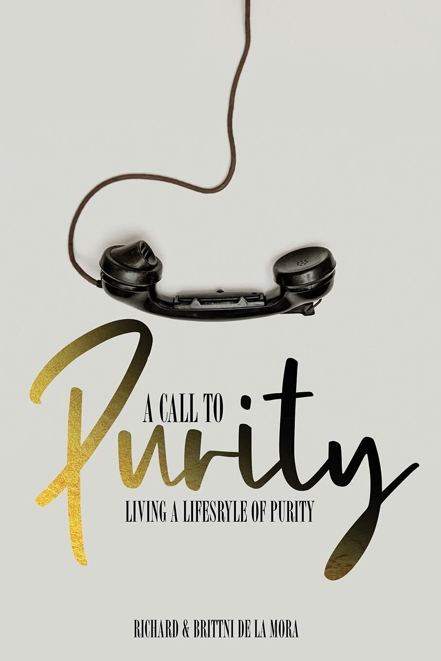 A Call to Purity: Living a Lifestyle of Purity